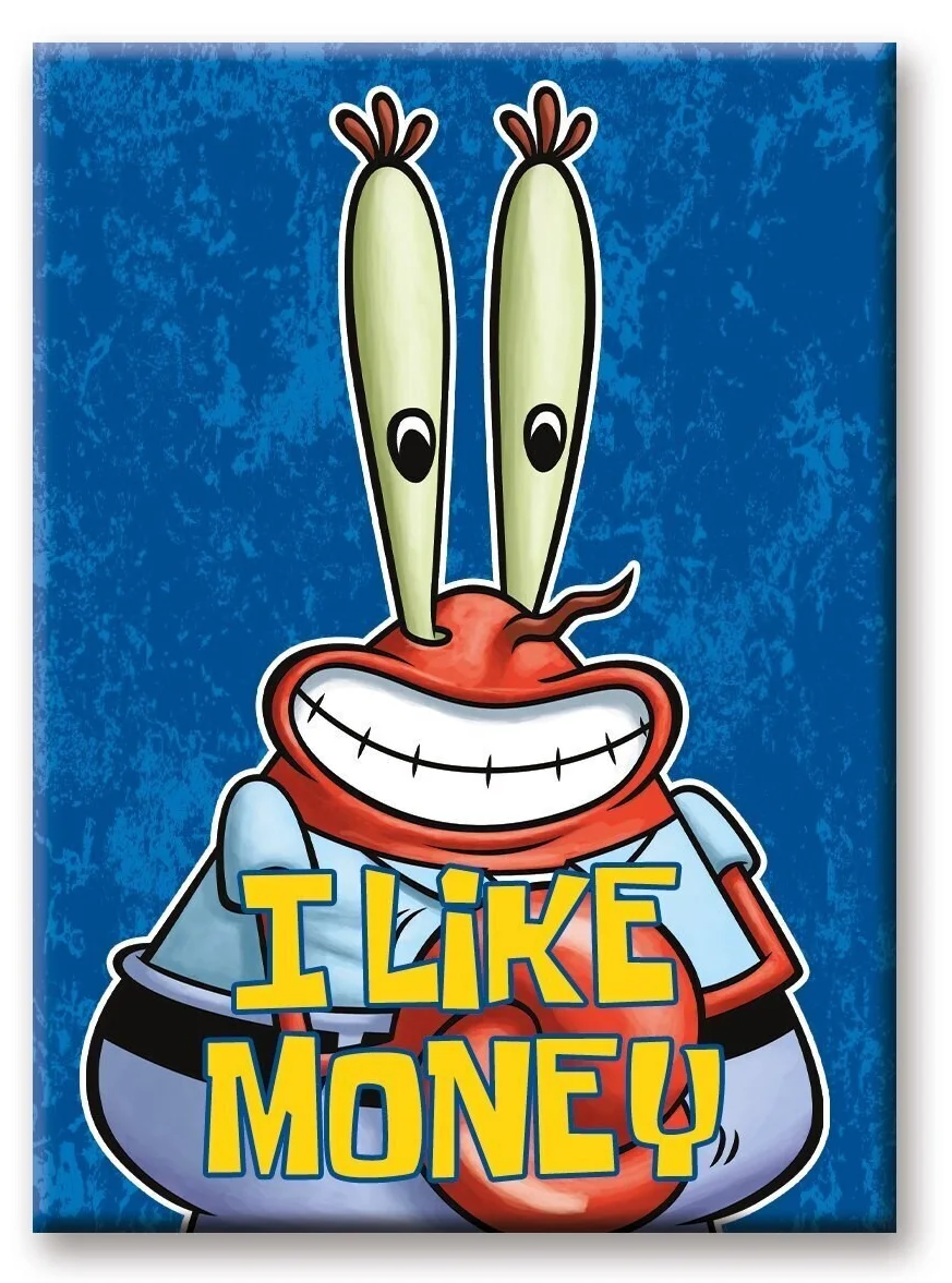 SPONGEBOB SQUAREPANTS - I Like Money - Magnet 6.3x8.9cm
