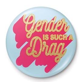 DIVERS - The Peach Fuzz "Gender is such a drag" - Button Badge 25mm