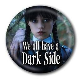 WEDNESDAY - Dark Side - Button Badge 25mm