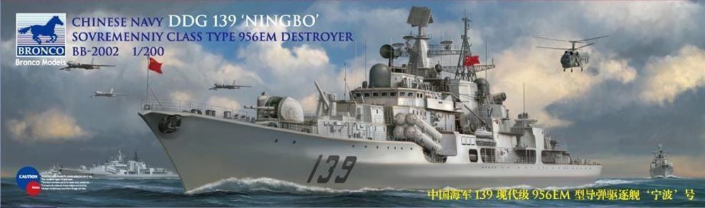 Chinese Navy DDG 139 NINGBO Sovremenniy Class 956EM Improved Destroyer